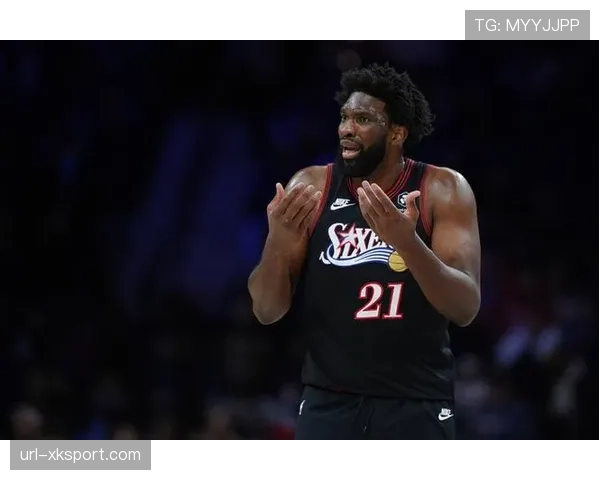 伤病报告：76人队恩比德因膝伤管理，确认缺席明日背靠背比赛